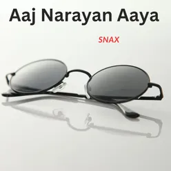 Aaj Narayan Aaya